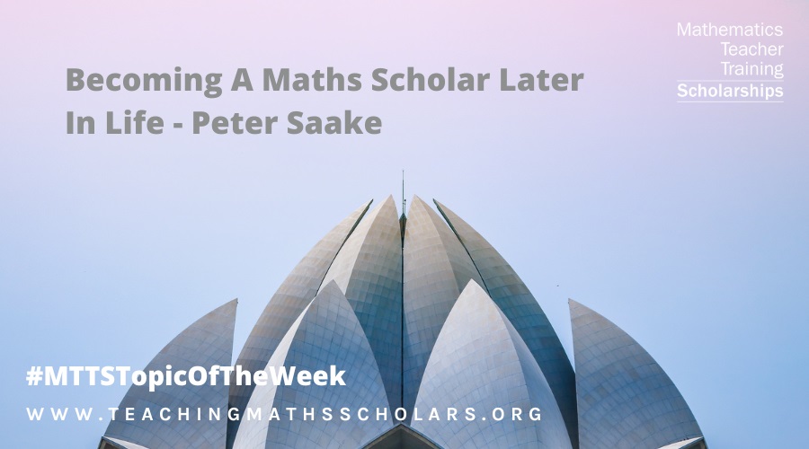 Peter Saacke talks about his experience of becoming a Maths Scholar later in life....