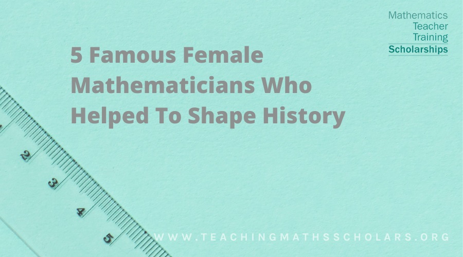 Here are 5 important female mathematicians that you can teach your maths students about!