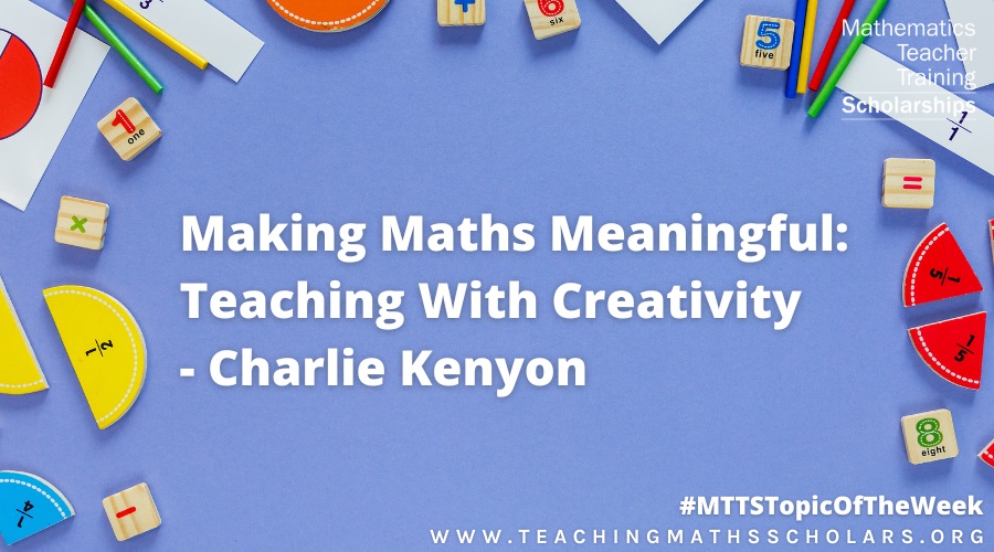 Charlie discusses how she learned to appreciate maths beyond numbers and infused creativity into her lessons. 