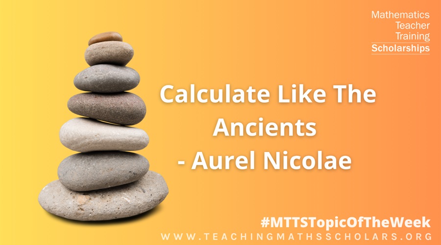 Aurel looks at the fascinating way ancients used pebbles for their calculations. 