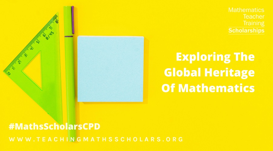 Our Maths Scholar shares their experience of a CPD session with Simon Clay, "Exploring the Global Heritage of Mathematics."