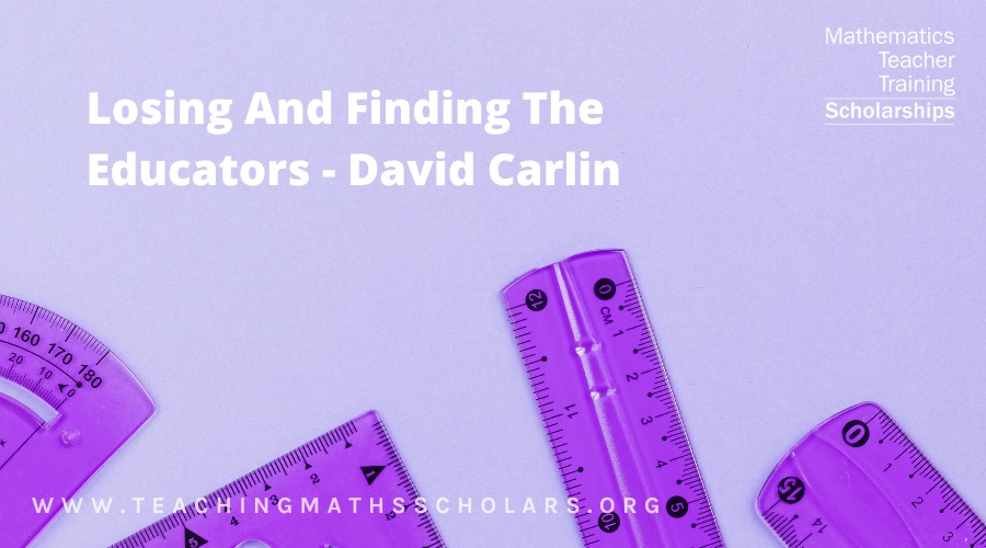 In this thought-provoking article, David Carlin talks about the maths educators of the past.