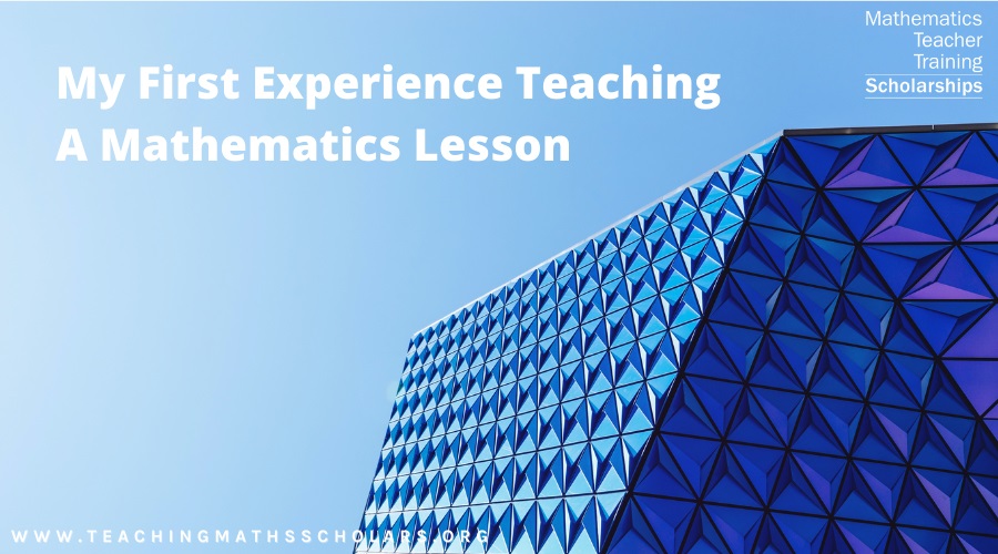 Fatima Bax shares her first experience of teaching a mathematics lesson!