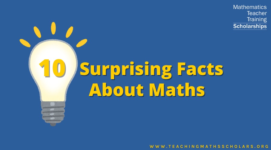 Want to have some quirky maths facts up your sleeve? Here are 10 surprising mathematical nuggets to share with your students.   